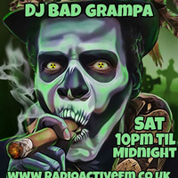 Dj Bad Grampa - 17/07/2021 - No time to Die by RadioActive FM Dance
