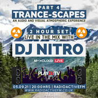 DJ NITRO - TRANCE-SCAPES (PART 4) by RadioActive FM Dance