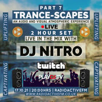 DJ NITRO - TRANCE-SCAPES PART 7 by RadioActive FM Dance