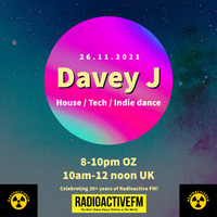 Davey J - 26.11.2021 by RadioActive FM Dance