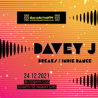 Davey J - Fri 24.12.2021 by RadioActive FM Dance