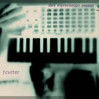dark improvisation session ∞ live track :  †cutter by Chris Heid Live