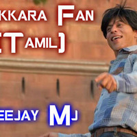 Takkara Fan (Tamil) Deejay Remix by Deejay Mj
