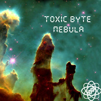 Toxic Byte - Nebula (Original Mix) by Toxic Byte