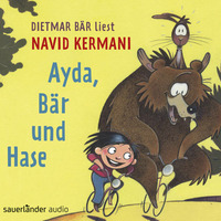 Navid Kermani: Ayda, Bär und Hase (gelesen von Dietmar Bär) by Argon Verlag