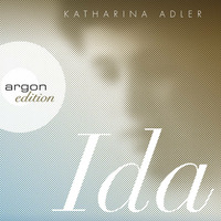 »Ida« von Katharina Adler by Argon Verlag