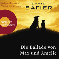 Jodie Ahlborn liest: »Die Ballade von Max und Amelie« von David Safier by Argon Verlag
