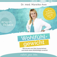 Dr. Mareike Awe: Wohlfühlgewicht (Hörprobe) by Argon Verlag