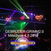 Gebrüder Grimm 2.0 Hyperdome Mitschnitt 4.5.2019  by Gebrüder Grimm 2.0