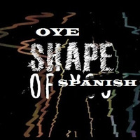 DJ Guy's - Oye Shape Of Spanish (Oye Mi Canto Mashup) (96) by DJ Guy