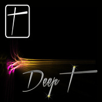 T - DeepT by The DJ T