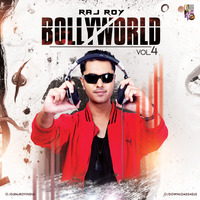 Bollyworld Vol.4 - DJ Raj Roy