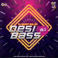 Desi Bass 5 - DJ Mudit Gulati