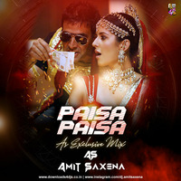 Paisa Paisa - (AS Exclusive Remix) - Dj Amit Saxena by Downloads4Djs
