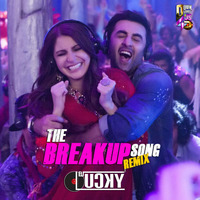 Dj Lucky - The Break Up Song (Remix) by Downloads4Djs