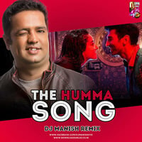 The Humma Song (Remix) - DJ Manish by Downloads4Djs
