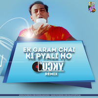 Dj Lucky - Ek Garam Chai Ki (Remix) by Downloads4Djs