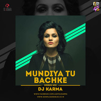 Mundiya Tu Bachke (Horn Mix) - DJ Karma by Downloads4Djs