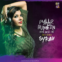 Pyaar Humein Kis Mod Pe (2017 Remix) - DJ Syrah by Downloads4Djs