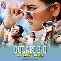 Gulabi 2.0 Remix - DJ Salva by Downloads4Djs