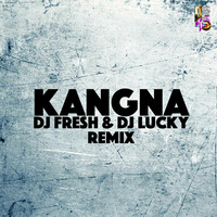 Dj Fresh &amp; Dj Lucky - Kangna (Remix) by Downloads4Djs