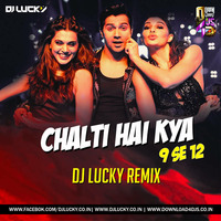 Judwaa 2 - Chalti Hai Kya 9 Se 12 (Remix) - DJ LUCKY by Downloads4Djs