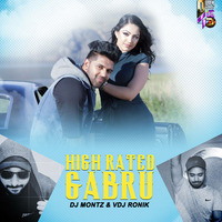 High Rated Gabru (Remix) - DJ Montz &amp; VDJ Ronik by Downloads4Djs