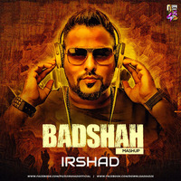 Badshah Mashup - DJ Irshad by Downloads4Djs