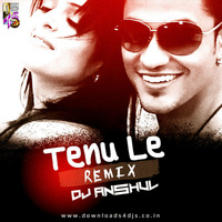Tennu Le (Remix) Dj Anshul by Downloads4Djs