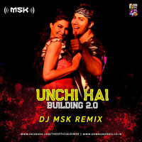 Unchi Hai Building (Judwaa 2) - DJ MSK Remix by Downloads4Djs