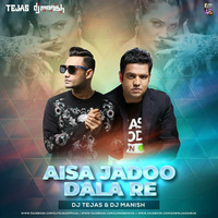 Aisa Jadooo (Remix) - DJ Manish &amp; DJ Tejas by Downloads4Djs