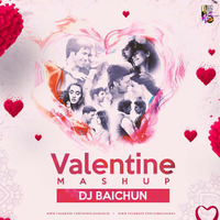 Valentine Mashup 2018 - DJ BAICHUN by Downloads4Djs