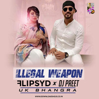 Illegal Weapon (UK Bhangra) - Flipsyd x DJ Preet by Downloads4Djs