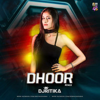 Dhoor (Desi Club Mix) - DJ Ritika by Downloads4Djs