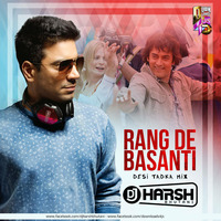 RANG DE BASANTI - DESI TADKA REMIX - DJ HARSH BHUTANI by Downloads4Djs