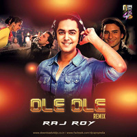 Ole Ole (Remix) - DJ Raj Roy by Downloads4Djs
