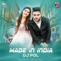 Made In India (Remix) - Dj Pol by Downloads4Djs