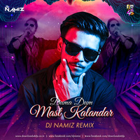 DUMA DUM MAST KALANDAR (DJ NAMIZ REMIX) by Downloads4Djs