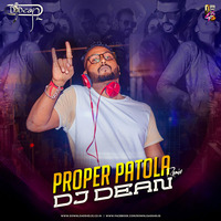 Proper Patola (Remix) - DJ Dean by Downloads4Djs