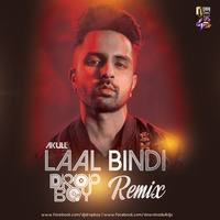 Laal Bindi - Akull ( Remix ) - Dropboy by Downloads4Djs