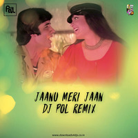 JANU MERI JAAN - (2019 ) - DJ Pol - Remix by Downloads4Djs