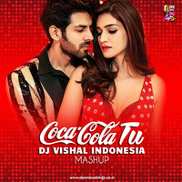 Coca Cola Tu (Mashup) - DJ Vishal (Indonesia) by Downloads4Djs
