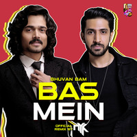 Bhuvan Bam - Bas Mein (DJ NYK Official Remix) by Downloads4Djs
