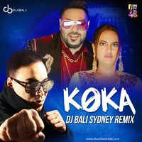 Koka - Badshah - Dj Bali Desi Remix by Downloads4Djs