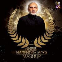 Narendra Modi (Mashup) - DJ Sumit Sharma by Downloads4Djs