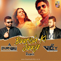 Baarish Ki Jaaye (B Praak) Remix - DJ Purvish x DJ Vicky by Downloads4Djs