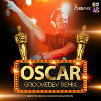 Oscar - Trap Remix - GrooveDev by Downloads4Djs