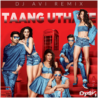TAANG UTHAKE - DJ AVI REMIX by Dj Avi