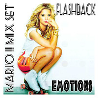  FlashBack Dance Mix Emotions VOL 2 RE EDIT by Crazy Marjo !! Radio FRL