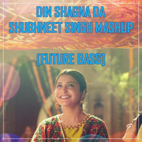 Dil Shagna Da - Shubhneet Singh Mashup - Future Bass by Shubhneet Singh